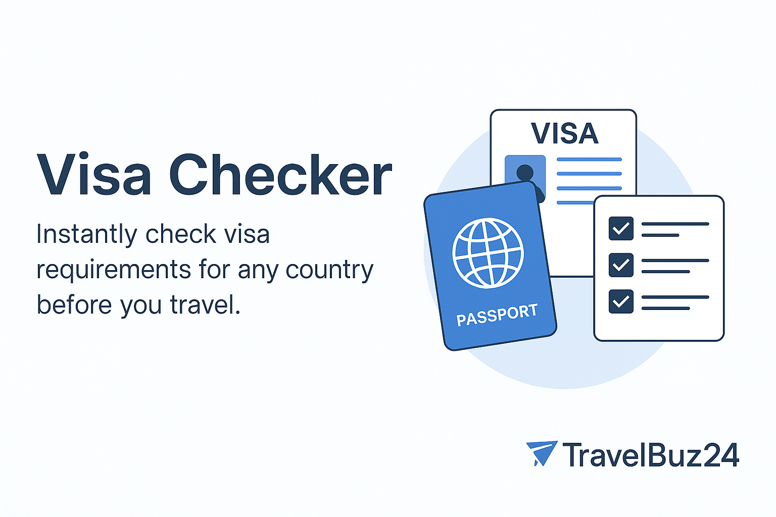 Visa Checker quick accurate visa requirements